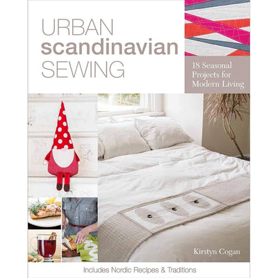 Urban Scandinavian Sewing: 18 Seasonal Projects for Modern Living cover image
