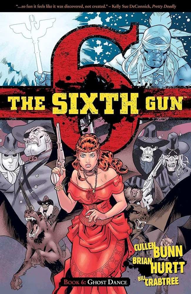 The Sixth Gun Volume 6: Ghost Dance cover image