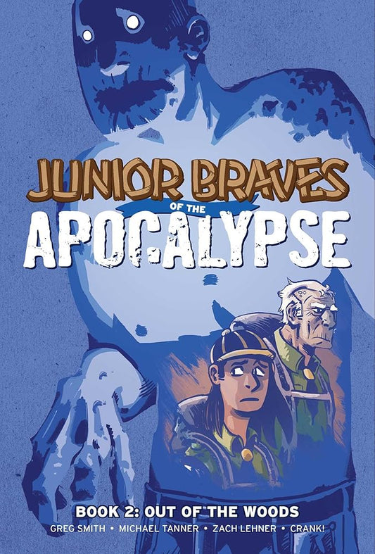 Junior Braves of the Apocalypse Vol. 2: Out of the Woods (2) cover image