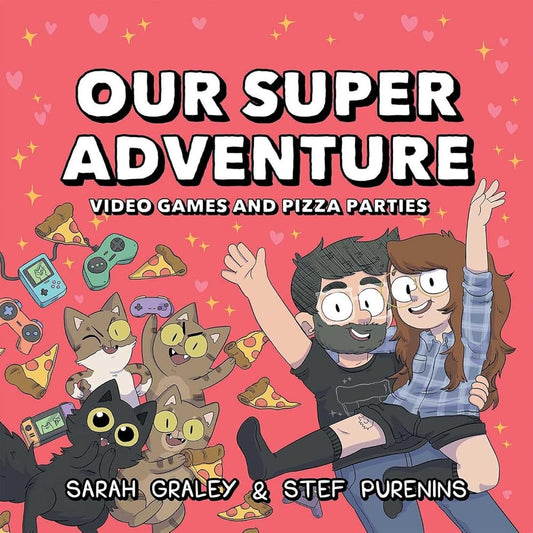 Our Super Adventure Vol. 2: Video Games and Pizza Parties (2) cover image