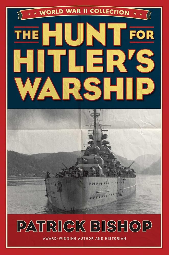 The Hunt for Hitler's Warship (World War II Collection) cover image