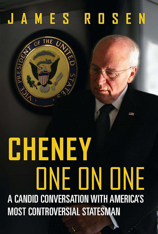 Cheney One on One: A Candid Conversation with America's Most Controversial Statesman cover image