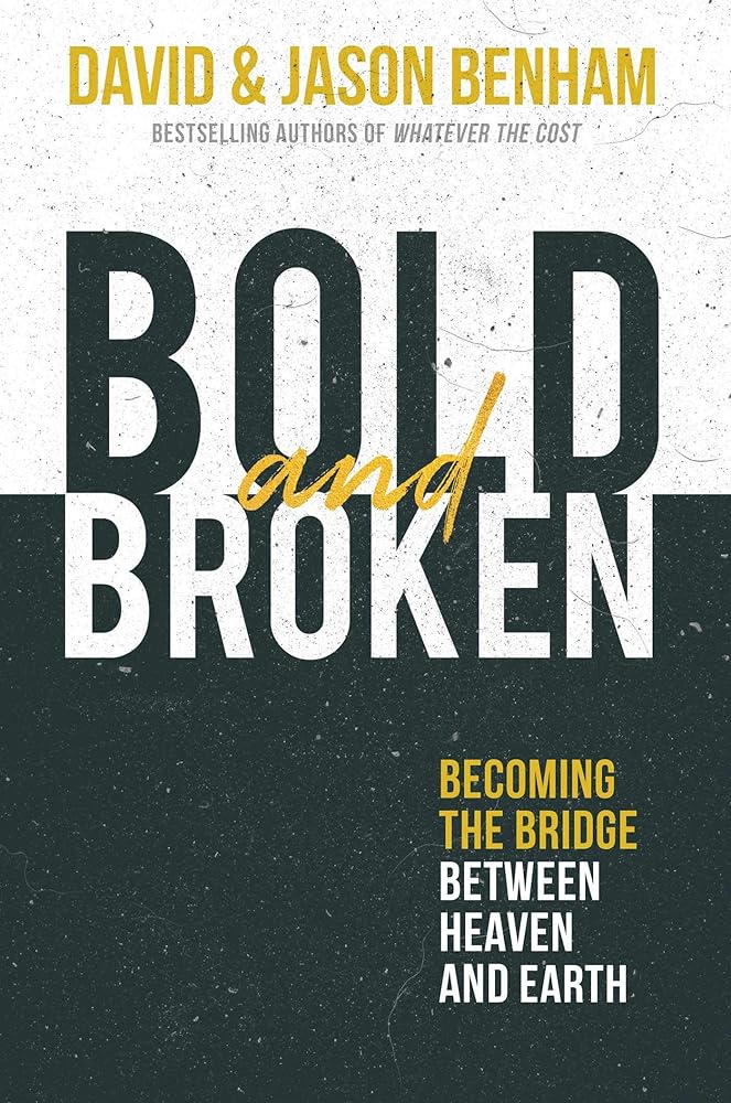Bold and Broken: Becoming the Bridge Between Heaven and Earth cover image