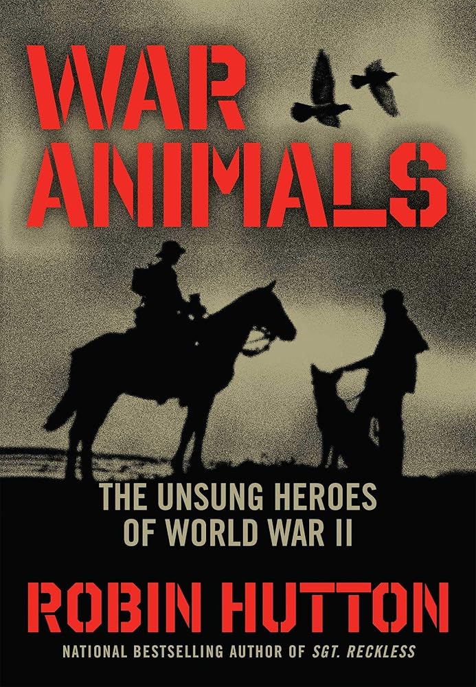 War Animals: The Unsung Heroes of World War II cover image