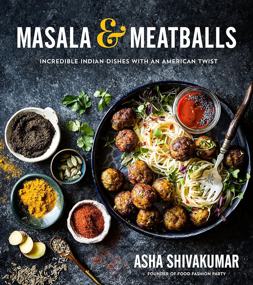 Masala & Meatballs: Incredible Indian Dishes with an American Twist cover image