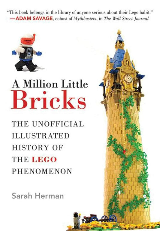 A Million Little Bricks: The Unofficial Illustrated History of the LEGO Phenomenon cover image