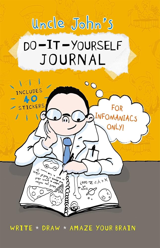 Uncle John's Do-It-Yourself Journal for Infomaniacs Only cover image