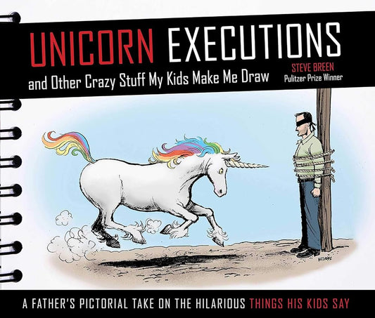 Unicorn Executions and Other Crazy Stuff My Kids Make Me Draw cover image