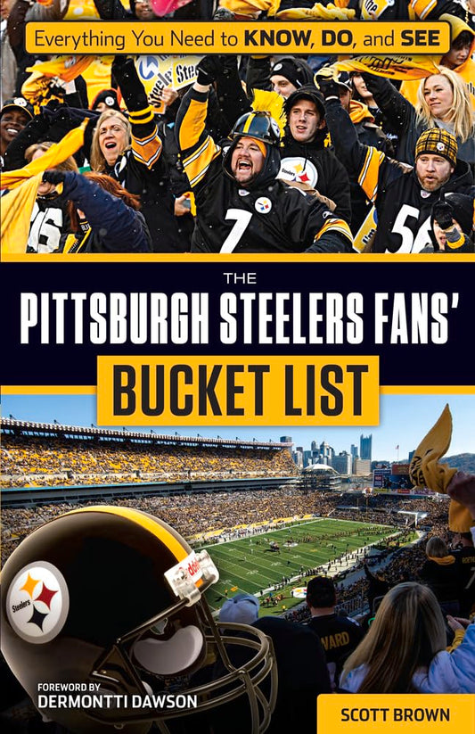The Pittsburgh Steelers Fans' Bucket List cover image