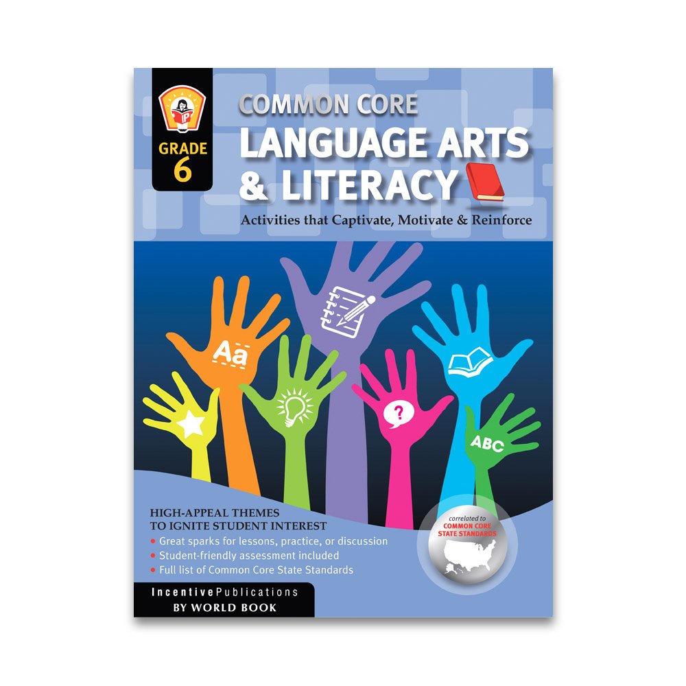 Common Core Language Arts & Literacy Grade 6: Activities That Captivate, Motivate & Reinforce cover image