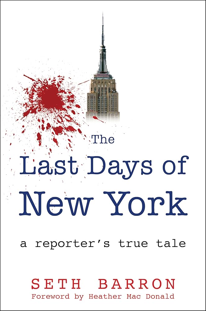 The Last Days of New York: a reporter's true tale cover image