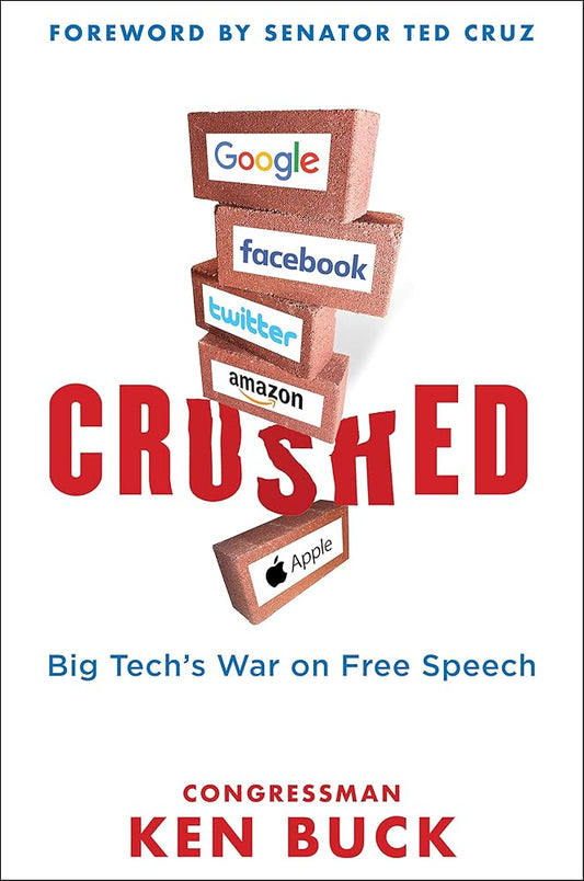 Crushed: Big Tech's War on Free Speech with a Foreword by Senator Ted Cruz cover image