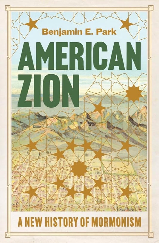 American Zion: A New History of Mormonism cover image