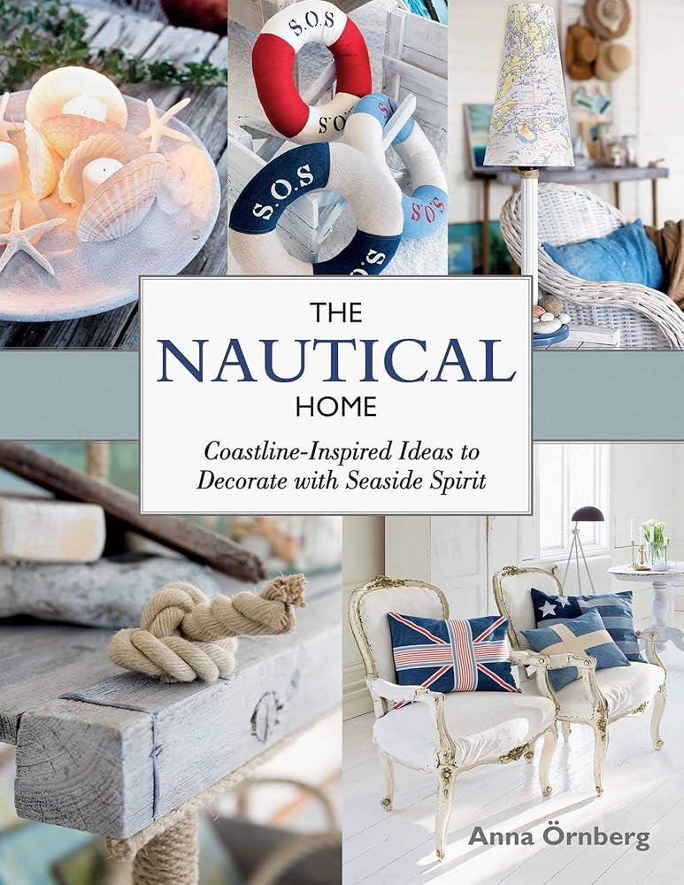 The Nautical Home: Coastline-Inspired Ideas to Decorate with Seaside Spirit cover image