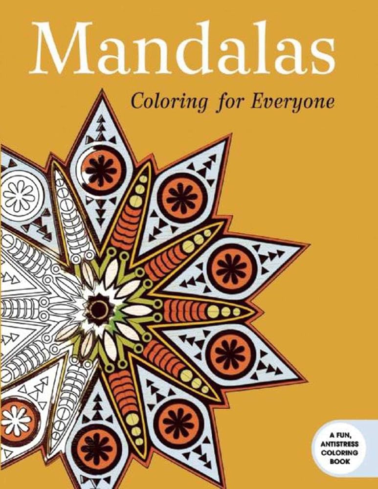 Mandalas: Coloring for Everyone (Creative Stress Relieving Adult Coloring Book Series) cover image