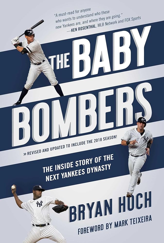 The Baby Bombers: The Inside Story of the Next Yankees Dynasty cover image