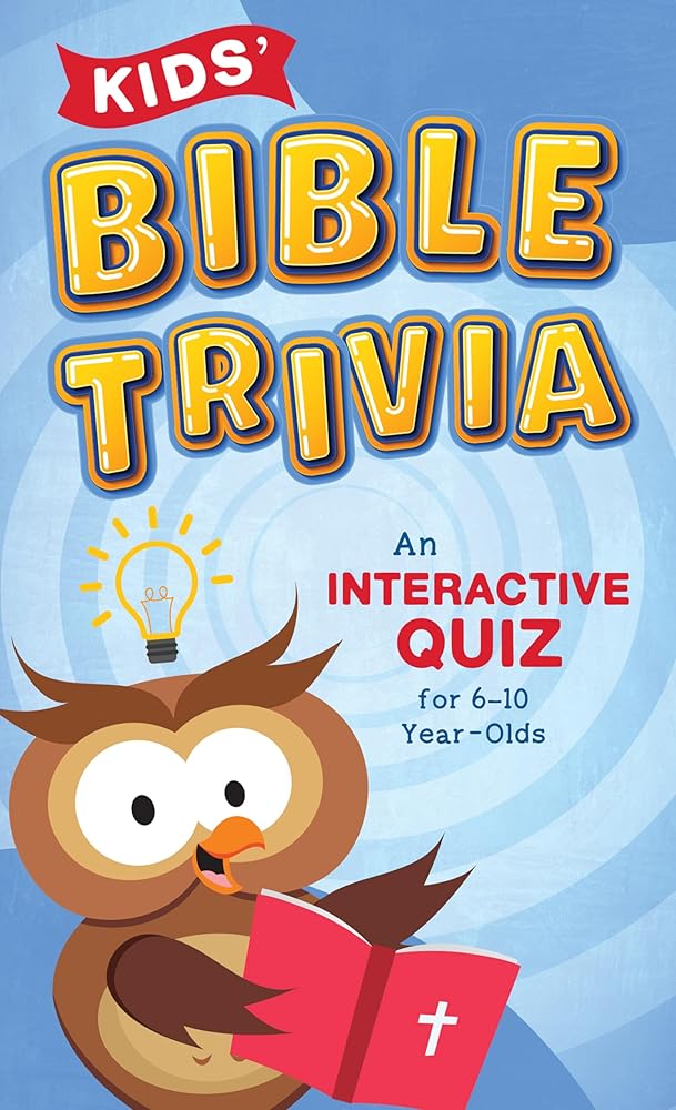 Kids' Bible Trivia: An Interactive Quiz for 6-10-Year-Olds cover image