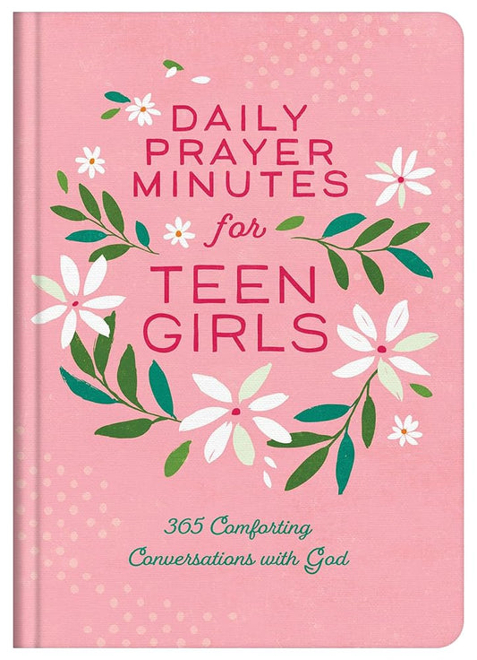 Daily Prayer Minutes for Teen Girls: 365 Comforting Conversations With God cover image