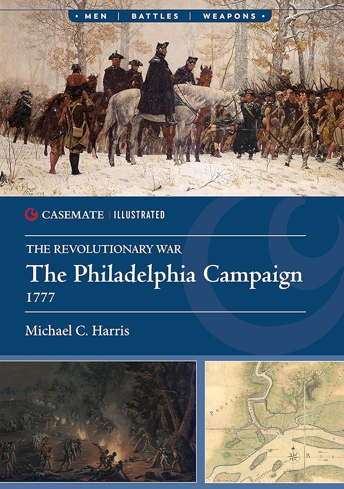 The Philadelphia Campaign, 1777 (Casemate Illustrated) cover image