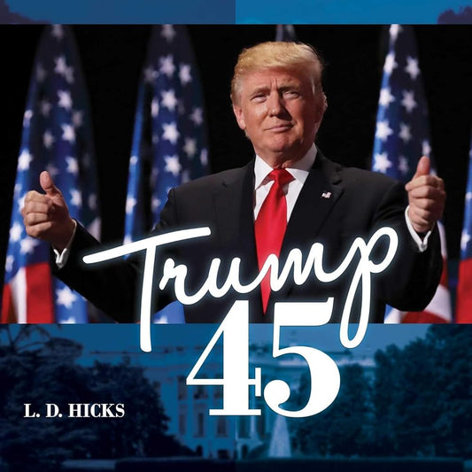 Trump 45: America's Greatest President cover image
