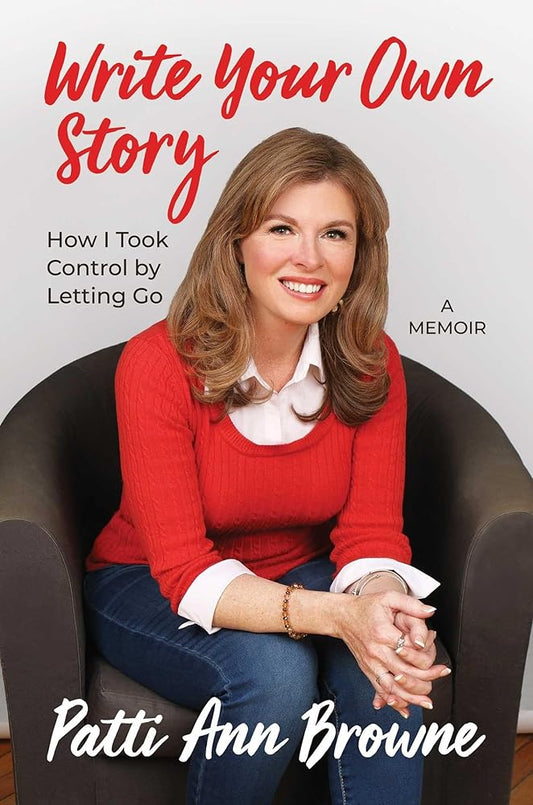 Write Your Own Story: How I Took Control by Letting Go cover image