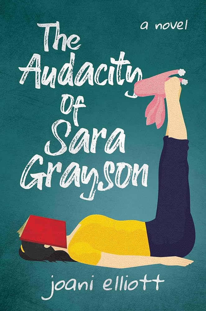 The Audacity of Sara Grayson: A Novel cover image