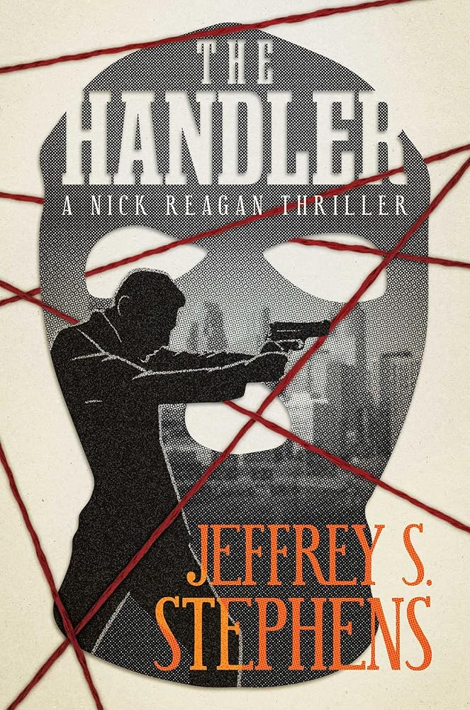 The Handler: A Nick Reagan Thriller cover image