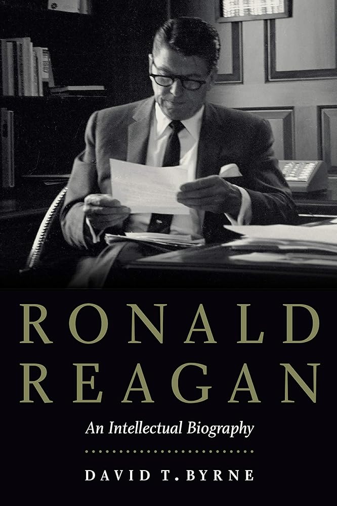 Ronald Reagan: An Intellectual Biography cover image
