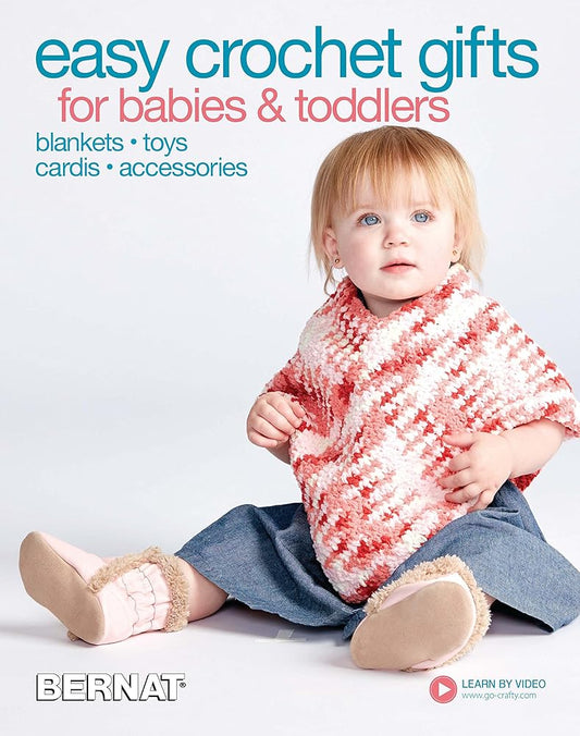 Easy Crochet Gifts for Babies & Toddlers-Adorable Hats, Cardigans, Blankets, Booties, and More-Free Video Tutorials Available Online cover image