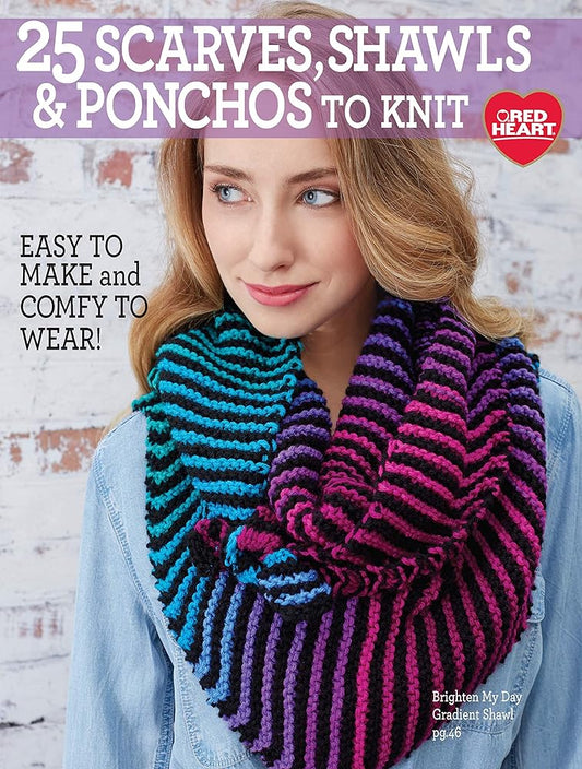 25 Scarves, Shawls, & Ponchos to Knit-Projects Feature Cables, Lace, Knit/Purl Textures, and More cover image