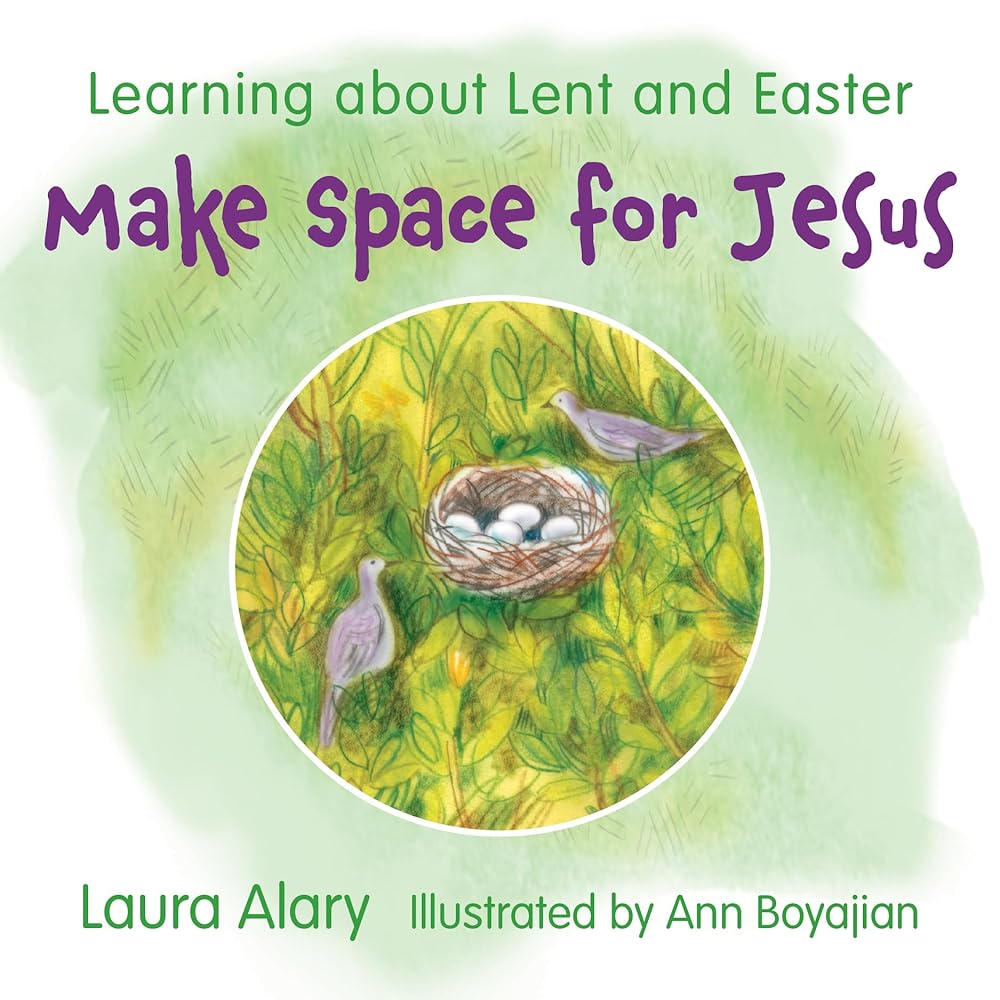 Make Space for Jesus: Learning About Lent and Easter cover image