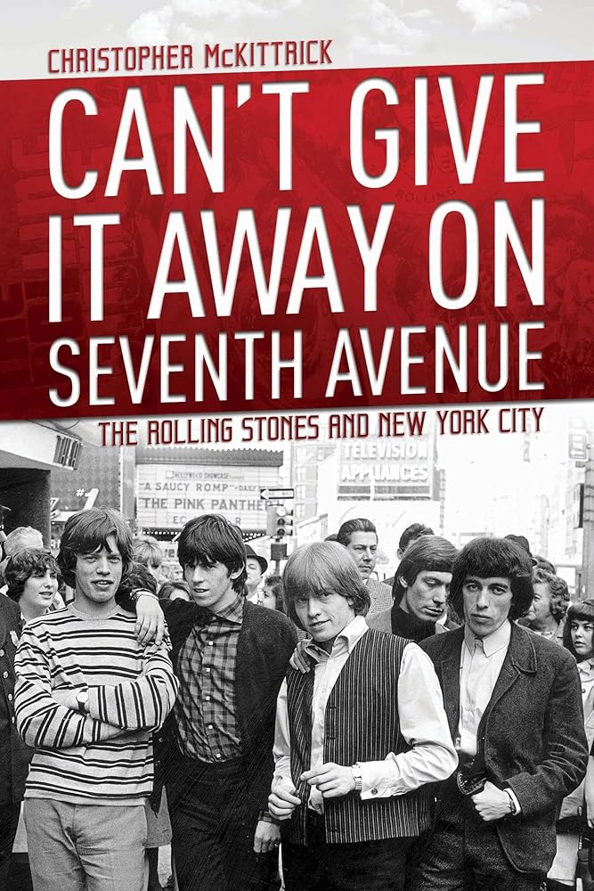 Can't Give It Away on Seventh Avenue: The Rolling Stones and New York City cover image
