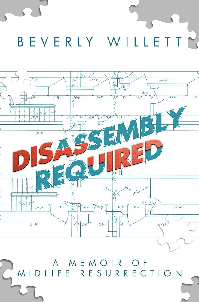 Disassembly Required: A Memoir of Midlife Resurrection cover image