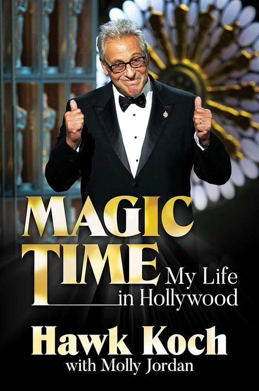 Magic Time: My Life in Hollywood cover image