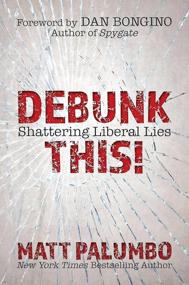 Debunk This!: Shattering Liberal Lies cover image
