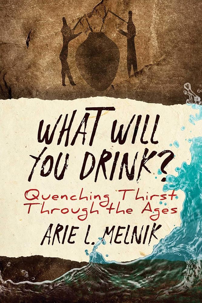 What Will You Drink?: Quenching Thirst Through the Ages cover image