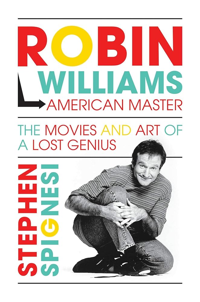 Robin Williams, American Master: The Movies and Art of a Lost Genius cover image