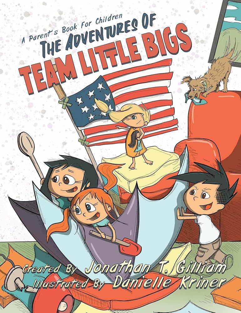 The Adventures of Team Little Bigs: A Parent's Book for Children cover image