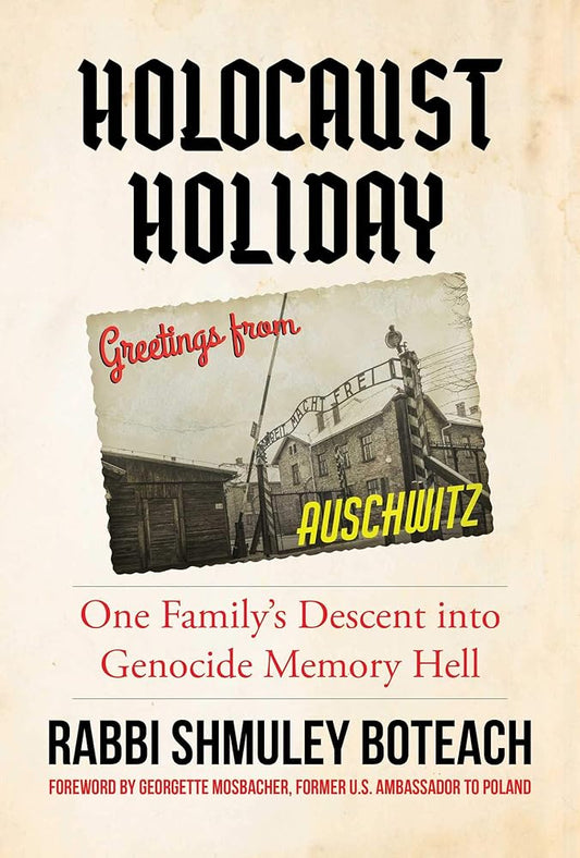 Holocaust Holiday: One Family's Descent into Genocide Memory Hell cover image