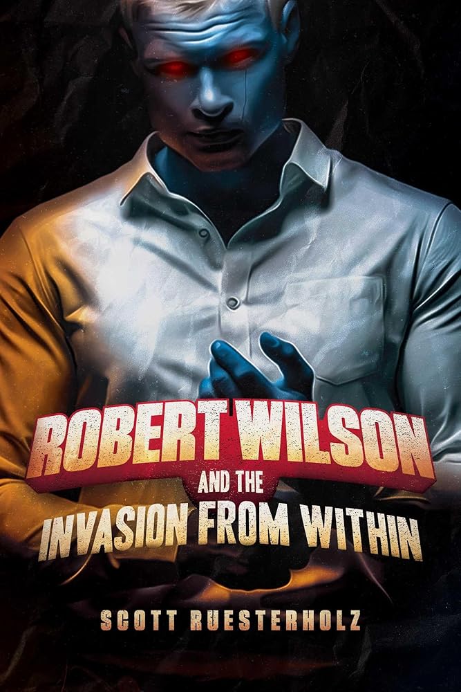 Robert Wilson and the Invasion from Within cover image