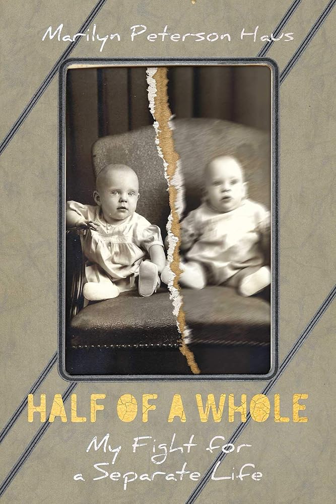Half of a Whole: My Fight for a Separate Life cover image