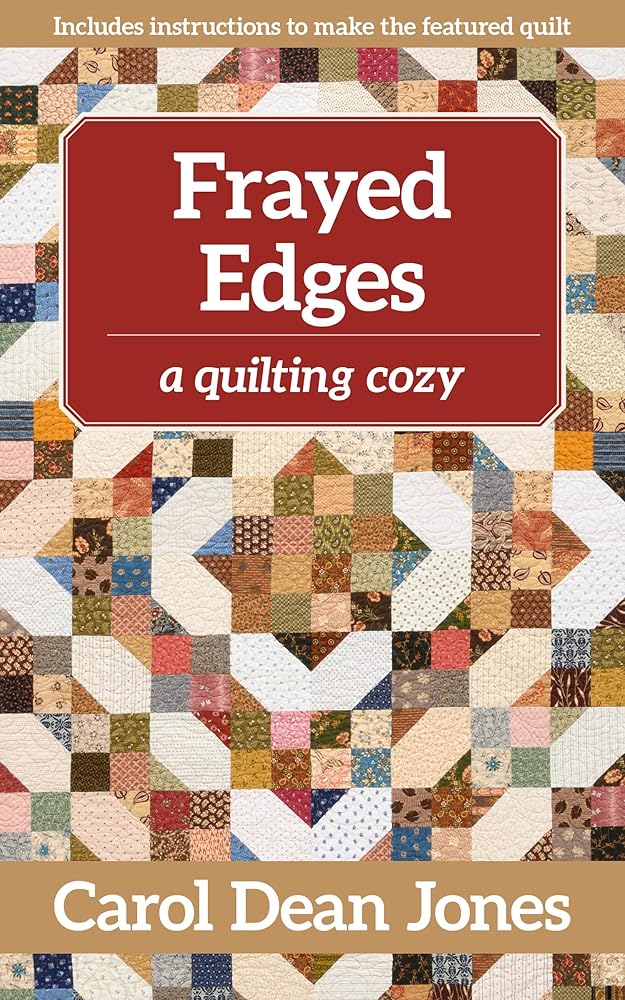 Frayed Edges: A Quilting Cozy (Volume 12) cover image