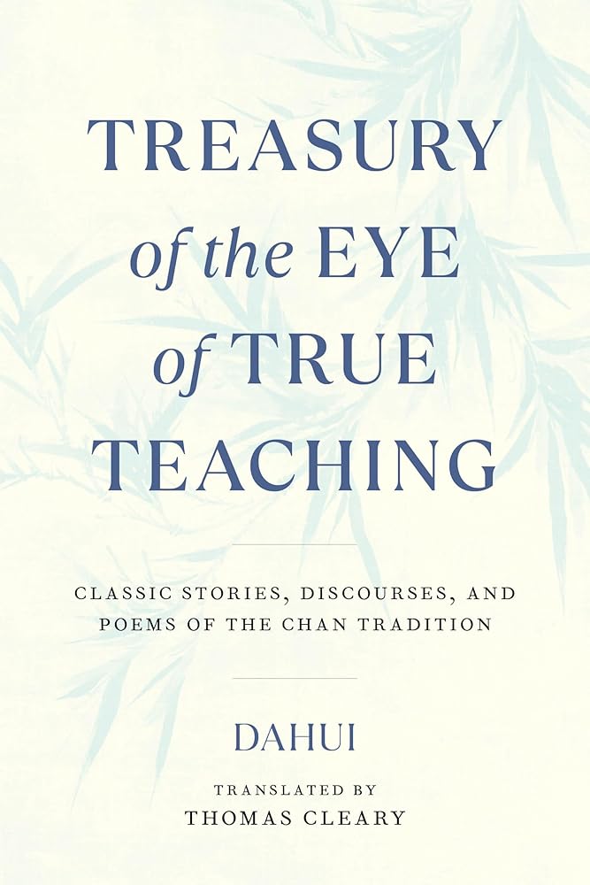 Treasury of the Eye of True Teaching: Classic Stories, Discourses, and Poems of the Chan Tradition cover image