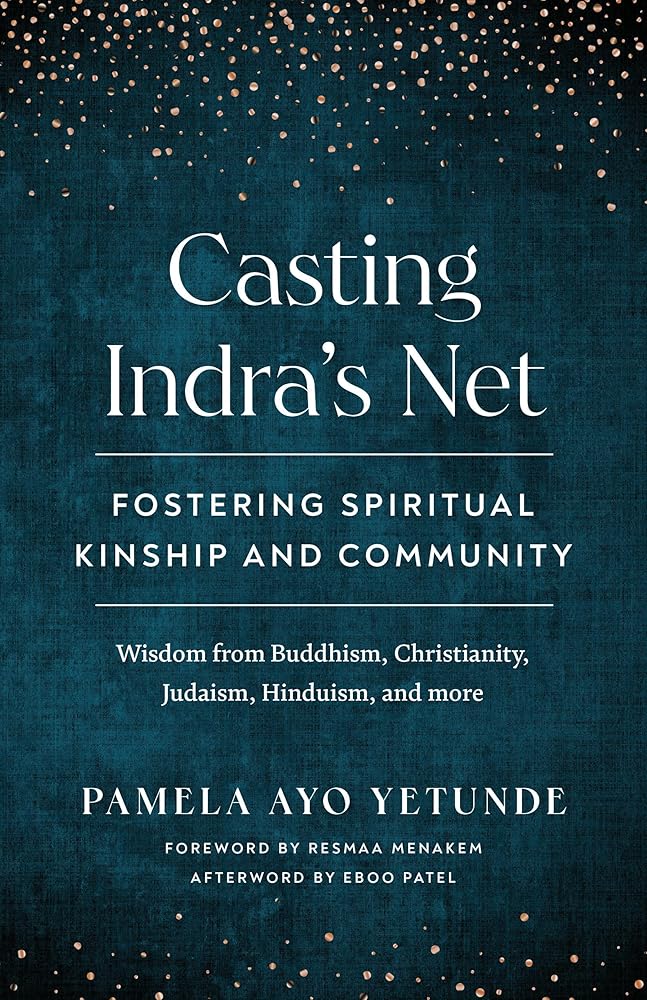 Casting Indra's Net: Fostering Spiritual Kinship and Community cover image