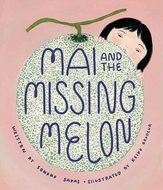 Mai and the Missing Melon cover image