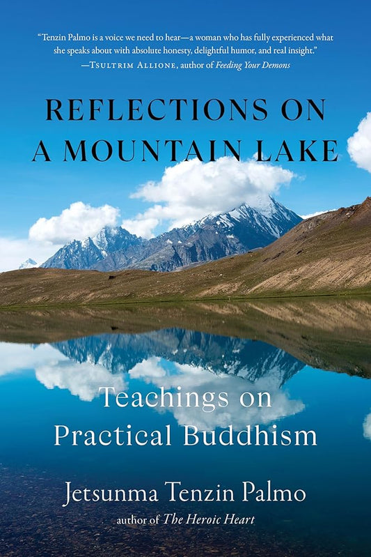 Reflections on a Mountain Lake: Teachings on Practical Buddhism cover image