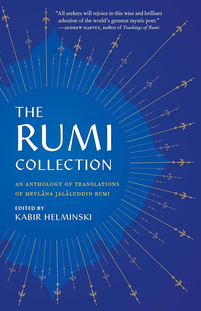The Rumi Collection: An Anthology of Translations of Mevlana Jalaluddin Rumi cover image