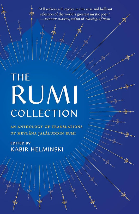 The Rumi Collection: An Anthology of Translations of Mevlana Jalaluddin Rumi cover image