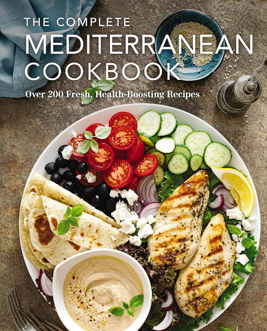 The Complete Mediterranean Cookbook: Over 200 Fresh, Health-Boosting Recipes (Complete Cookbook Collection) cover image