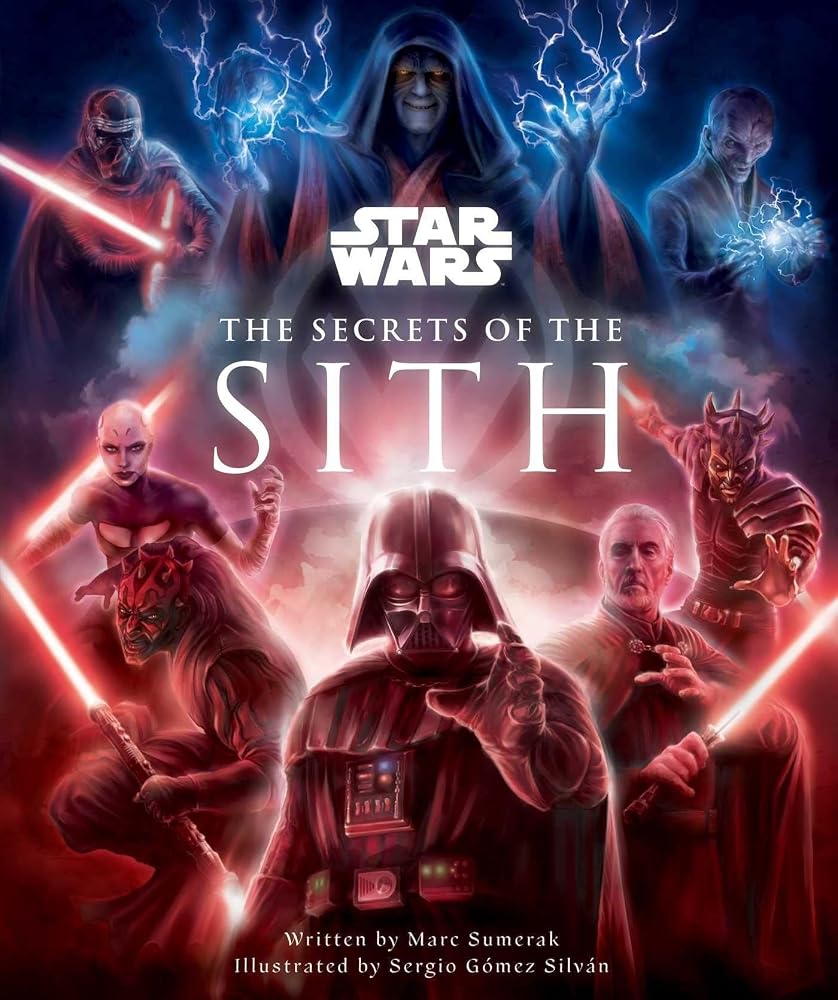 Star Wars: The Secrets of the Sith: Dark Side Knowledge from the Skywalker Saga, The Clone Wars, Star Wars Rebels, and More (Children's Book, Star Wars Gift) cover image